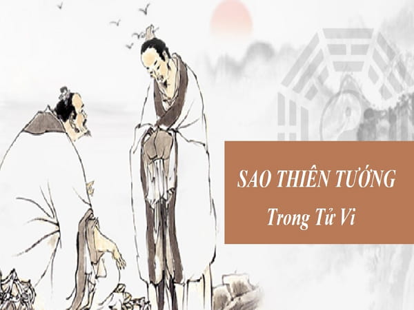 Ý Nghĩa Sao Thiên Tướng Ở Cung Mệnh là gì?