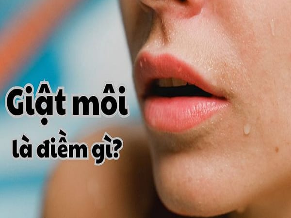 Giải mã điềm báo giật môi bên trái