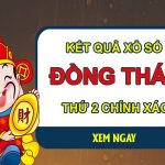 Phân tích XSDT 19/4/2021 chốt loto gan số đẹp Đồng Tháp