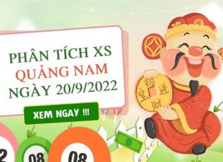 Phân tích xổ số Quảng Nam ngày 20/9/2022