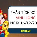 Phân tích xổ số Vĩnh Long ngày 16/12/2022 thứ 6 hôm nay