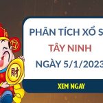 Phân tích xổ số Tây Ninh ngày 5/1/2023 thứ 5 hôm nay