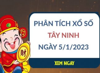 Phân tích xổ số Tây Ninh ngày 5/1/2023 thứ 5 hôm nay