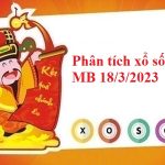 Phân tích xổ số miền Bắc 18/3/2023