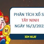 Phân tích xổ số Tây Ninh ngày 16/3/2023 thứ 5 hôm nay