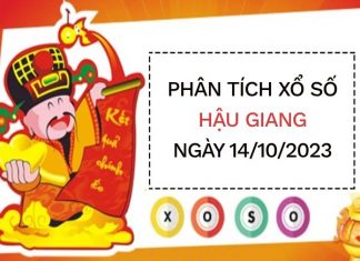 Phân tích xổ số Hậu Giang ngày 14/10/2023 thứ 7 hôm nay