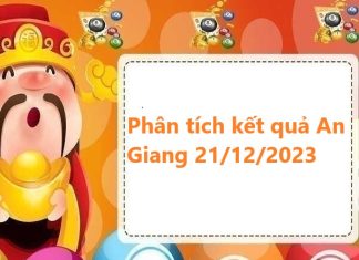 Phân tích kết quả An Giang 21/12/2023