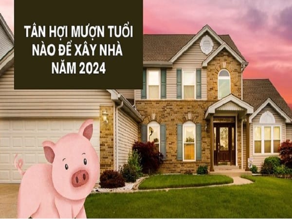 Cách mượn tuổi làm nhà cho tuổi Tân Hợi năm 2024