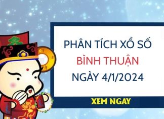 Phân tích xổ số Bình Thuận ngày 4/1/2023 thứ 5 hôm nay