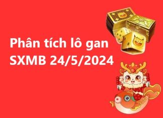 Phân tích lô gan SXMB 24/5/2024