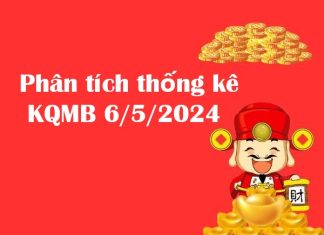 Phân tích thống kê KQXS miền Bắc 6/5/2024