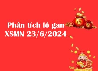 Phân tích lô gan xổ số MN 23/6/2024