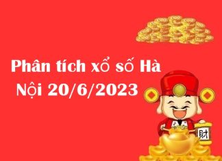 Phân tích xổ số Hà Nội 20/6/2023