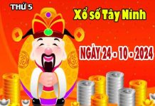 Phân tích XSTN ngày 24/10/2024 - Phân tích xổ số Tây Ninh thứ 5