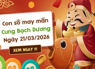 con số may mắn ngày 21/03/2026 cung Bạch Dương