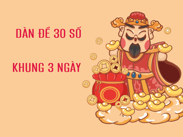 Dàn đề 30 số khung 3 ngày là gì?
