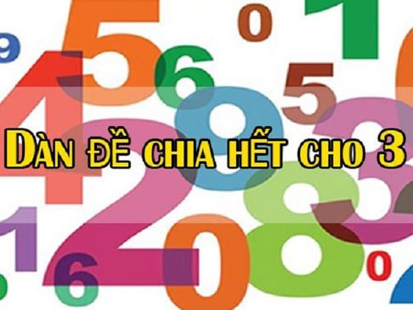 Dàn đề chia hết cho 3 là gì?