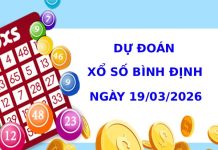 Dự đoán xổ số Bình Định ngày 19/3/2026 thần tài Dự đoán xổ số Bình Định ngày 19/3/2026 thần tài