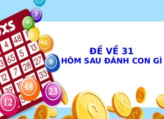 Phân tích đề về 31 hôm sau về con gì may mắn phát tài
