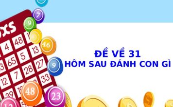 Phân tích đề về 31 hôm sau về con gì may mắn phát tài